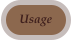 Usage